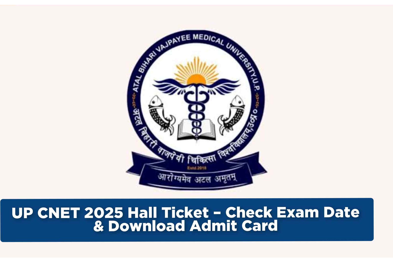 UP CNET 2025 Admit Card – Check