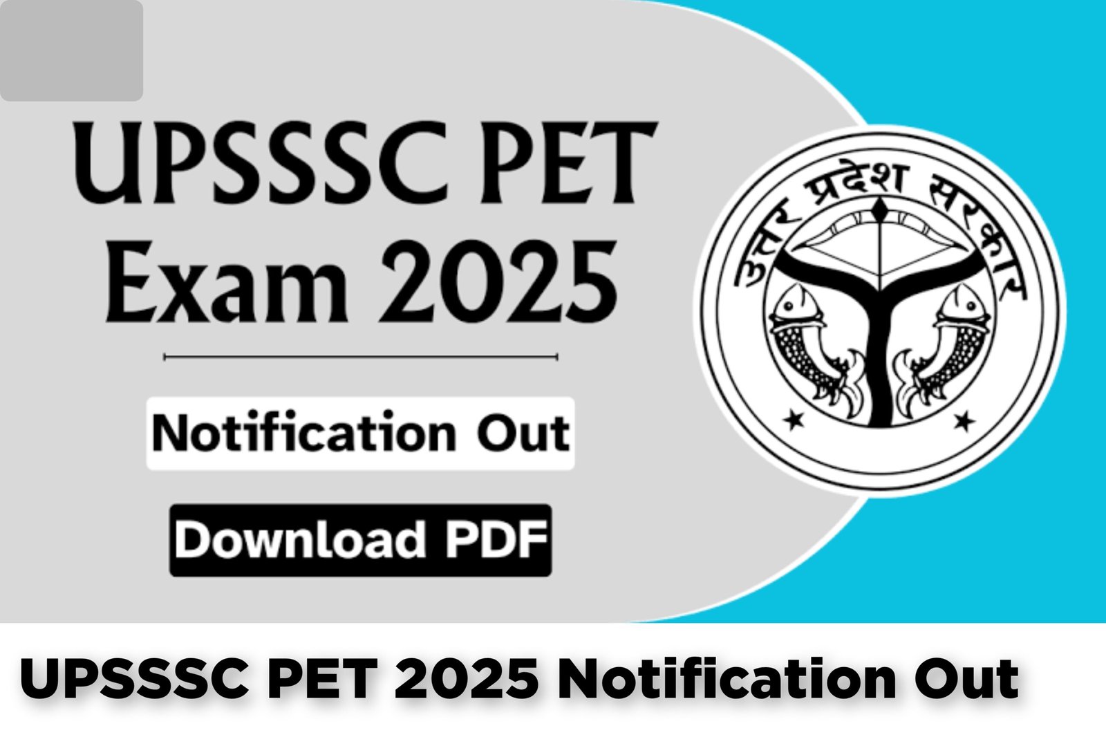 UPSSSC PET 2025 Notification Out – Check Important