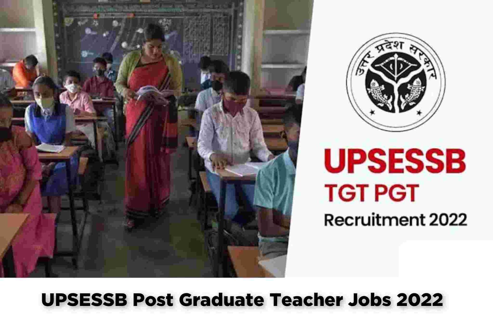 UPSESSB Post Graduate Teacher Jobs 2022 – Apply Now