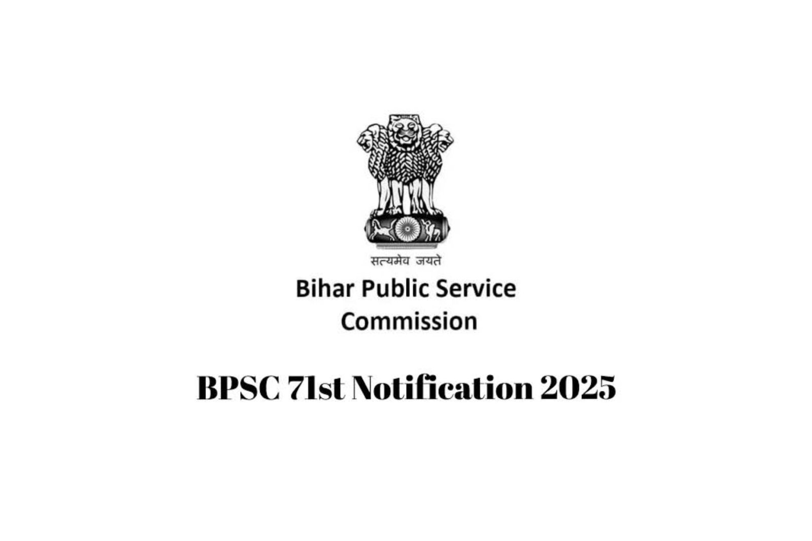 BPSC 71st CCE 2025 Notification Out – Apply